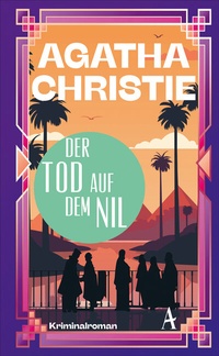 Abbildung von: Der Tod auf dem Nil - Atlantik Verlag