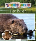 Cover: Meine gro&szlig;e Tierbibliothek: Der Biber - Esslinger