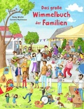 Cover: Das gro&szlig;e Wimmelbuch der Familien - Gabriel