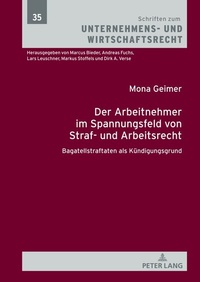 Abbildung von: Der Arbeitnehmer im Spannungsfeld von Straf- und Arbeitsrecht - Peter Lang Verlag