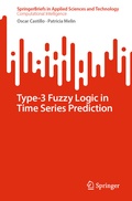 Cover: Type-3 Fuzzy Logic in Time Series Prediction - Springer