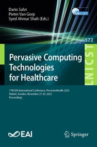Enlarge image Cover: Pervasive Computing Technologies for Healthcare - Springer