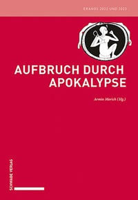 Abbildung von: Aufbruch durch Apokalypse - Schwabe Verlagsgruppe AG Schwabe Verlag