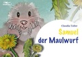 Cover: Samuel der Maulwurf - Schriftenstand Verlag