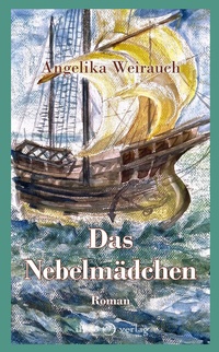 Abbildung von: Das Nebelmädchen - ihleo verlag