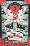 Cover: Hell Followed with us - Das Monster in uns: Eine d&uuml;stere postapokalyptische Fantasy - Auf Goodreads gefeiert! Erstauflage mit gestaltetem Farbschnitt - Cross Cult Entertainment