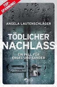 Abbildung von: Tödlicher Nachlass - Saga Egmont Bücher