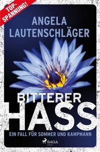 Abbildung von: Bitterer Hass - Ein Fall für Sommer und Kampmann - Saga Egmont Bücher