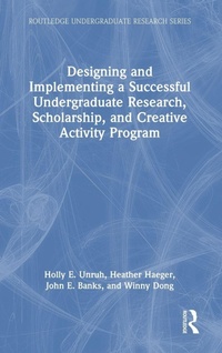 Enlarge image Cover: Designing and Implementing a Successful Undergraduate Research, Scholarship and Creative Activity Program - Routledge