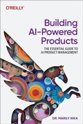 Cover: Building AI-Powered Products - O'Reilly