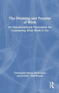 Enlarge image Cover: The Meaning and Purpose of Work - Routledge