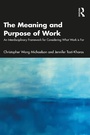 Cover: The Meaning and Purpose of Work - Routledge
