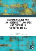 Cover: Rethinking Khoe and San Indigeneity, Language and Culture in Southern Africa - Routledge