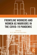 Cover: Frontline Workers and Women as Warriors in the Covid-19 Pandemic - Routledge India
