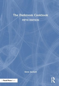 Abbildung von: The Darkroom Cookbook - Routledge