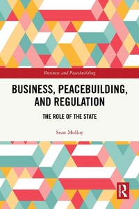 Abbildung von: Business, Peacebuilding, and Regulation - Routledge