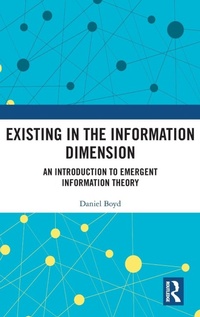 Abbildung von: Existing in the Information Dimension - Routledge