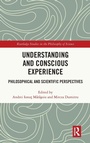 Cover: Understanding and Conscious Experience - Routledge