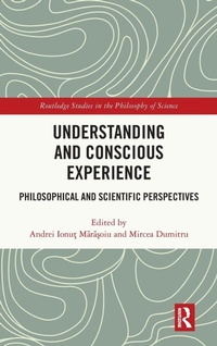 Enlarge image Cover: Understanding and Conscious Experience - Routledge