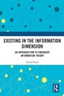 Cover: Existing in the Information Dimension - Routledge