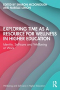 Cover: Exploring Time as a Resource for Wellness in Higher Education - Routledge