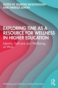 Cover: Exploring Time as a Resource for Wellness in Higher Education - Routledge