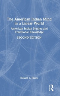 Enlarge image Cover: The American Indian Mind in a Linear World - Routledge