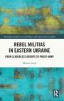 Bild: Rebel Militias in Eastern Ukraine - Routledge