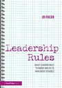 Cover: Leadership Rules: What Leaders Need to Know and Do to Run Great Schools - Routledge