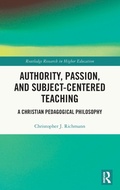 Cover: Authority, Passion, and Subject-Centered Teaching - Routledge