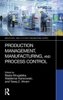 Cover: Production Management, Manufacturing, and Process Control - Routledge