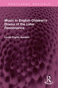 Cover: Music in English Children's Drama of the Later Renaissance - Routledge
