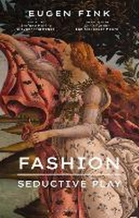 Abbildung von: Fashion: Seductive Play - Bloomsbury Visual Arts