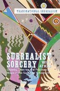 Cover: Surrealist Sorcery - Bloomsbury Visual Arts