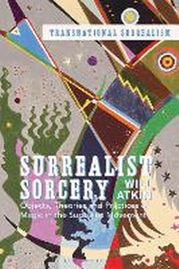 Abbildung von: Surrealist Sorcery - Bloomsbury Visual Arts