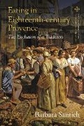 Cover: Eating in Eighteenth-century Provence - Bloomsbury Academic