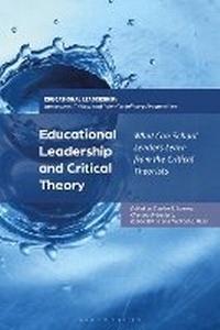 Enlarge image Cover: Educational Leadership and Critical Theory - Bloomsbury Academic