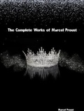 Cover: The Complete Works of Marcel Proust - New Wisdom Books