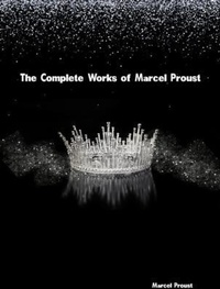 Enlarge image Cover: The Complete Works of Marcel Proust - New Wisdom Books