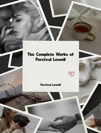 Abbildung von: The Complete Works of Percival Lowell - New Wisdom Books