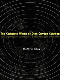 Abbildung von: The Complete Works of Dion Clayton Calthrop - New Wisdom Books