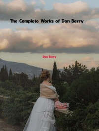 Abbildung von: The Complete Works of Don Berry - New Wisdom Books