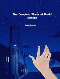 Abbildung von: The Complete Works of David Masson - New Wisdom Books