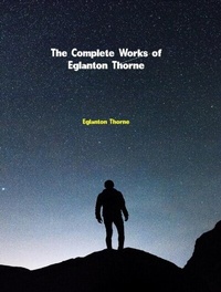 Abbildung von: The Complete Works of Eglanton Thorne - New Wisdom Books