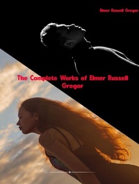 Abbildung von: The Complete Works of Elmer Russell Gregor - New Wisdom Books