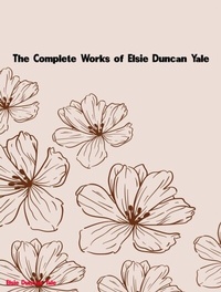 Abbildung von: The Complete Works of Elsie Duncan Yale - New Wisdom Books