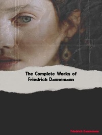 Abbildung von: The Complete Works of Friedrich Dannemann - Dream Books