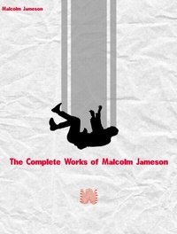Abbildung von: The Complete Works of Malcolm Jameson - New Wisdom Books