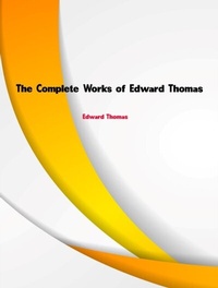 Abbildung von: The Complete Works of Edward Thomas - Dream Books