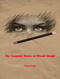 Abbildung von: The Complete Works of Effendi Shoghi - Dream Books